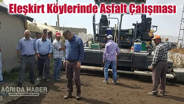 Eleşkirt'te Devam Eden Asfalt Çalışması Kaymakam Okay Yerinde İnceledi
