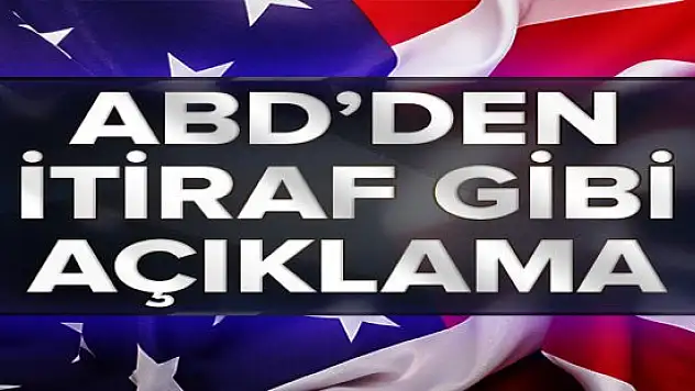 ABD'Den Şok Açıklama!
