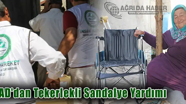 İHYAD'dan Dilber Neneye Tekerlekli Sandalye Yardımı