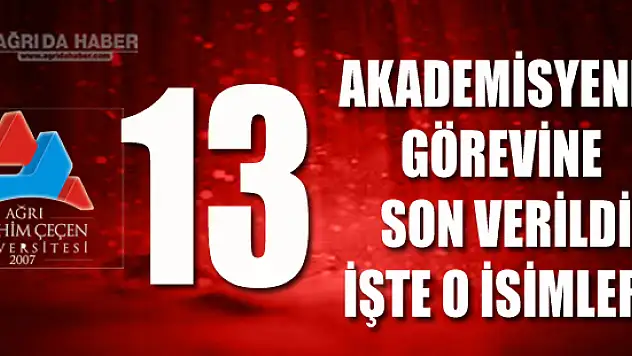 A.İ.Ç.Ü'de 13 Akademisyenin Görevine Son Verildi ! İşte O İsimler
