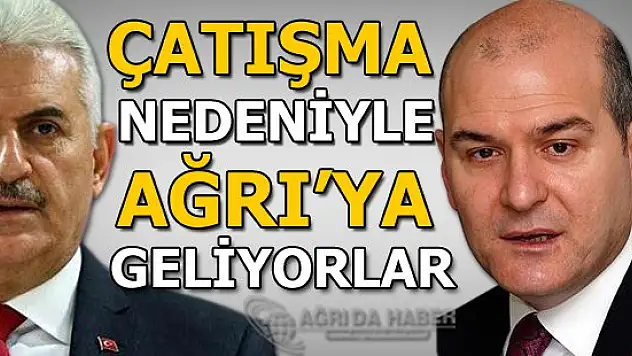 Binali Yıldırım ve Süleyman Soylu Ağrı'ya Geliyor