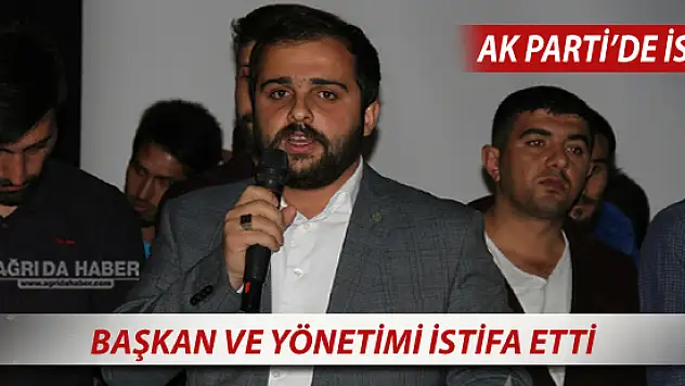 Ak Parti Ağrı Gençlik Kolları Başkanı Alim AKTAŞ İstifa Etti