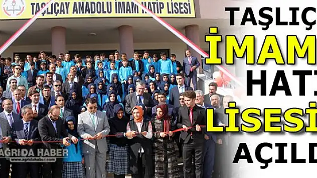 Taşlıçay Anadolu İmam Hatip Lisesi açıldı
