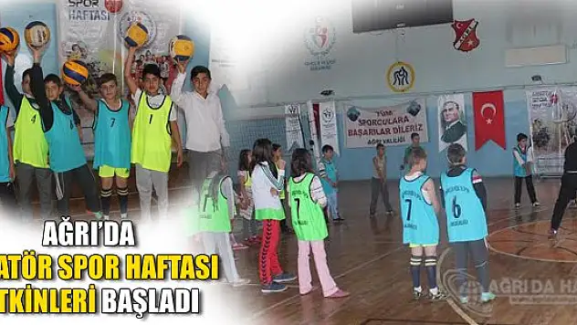 Ağrı'da Amatör Spor Haftası Etkinlikleri Başladı