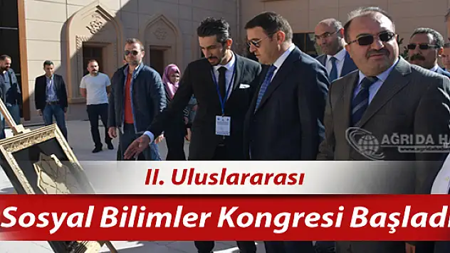 Ağrı İbrahim Çeçen Üniversitesinde II. Uluslararası Sosyal Bilimler Kongresi Başladı