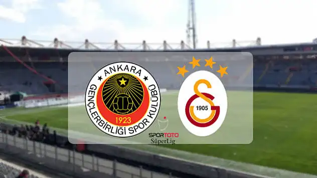 Gençlerbirliği-Galatasaray maçı saat kaçta?