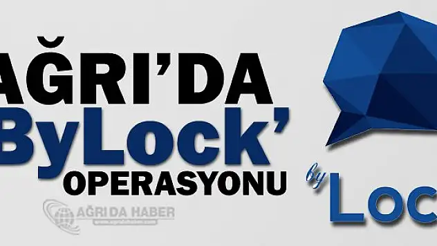 Ağrı'da ByLock Operasyonu!