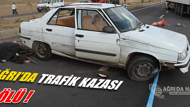 Ağrı Doğubayazıt Trafik Kazası: 1 Ölü, 1 Yaralı