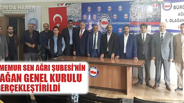 Memur Sen Ağrı Şubesinin 1. Olağan Kongresi Gerçekleştirildi!