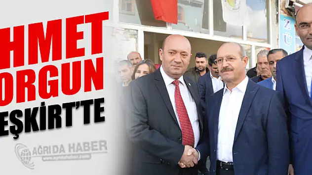 Ak Parti Genel Başkan Yardımcısı Ahmet Sorgun Eleşkirt'te