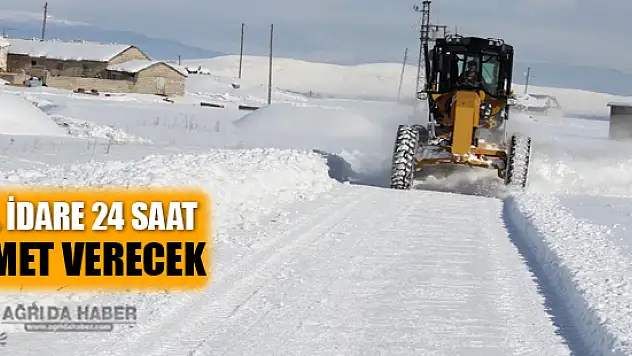 Ağrı İl Özel İdare 24 Saat Hizmet Verecek!