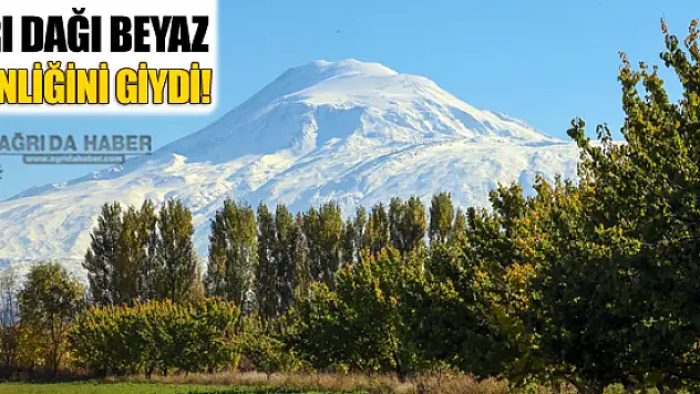 Ağrı Dağı Beyaza Büründü