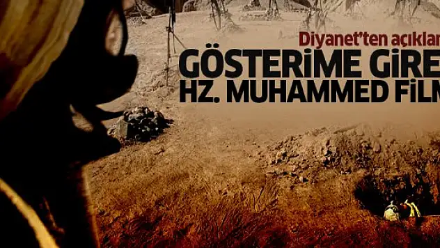Diyanet'ten Hz. Muhammed Filmi İçin Uyarı Sakıncalı !