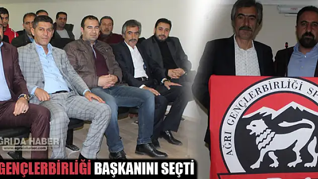 Ağrı Gençlerbirliği Spor Başkanını Seçti!