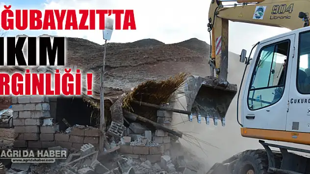 Ağrı'da Kaçak Ev ve İşyerlerinin Yıkımında Gerginliği Yaşandı