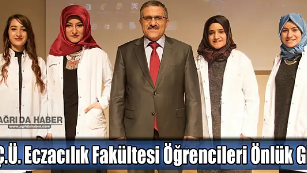 Ağrı'da Eczacılık Fakültesi'nde Önlük Giyme Töreni Düzenlendi