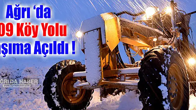 Ağrı İl Özel İdaresi 409 Köy Yolunu Ulaşıma Açtı
