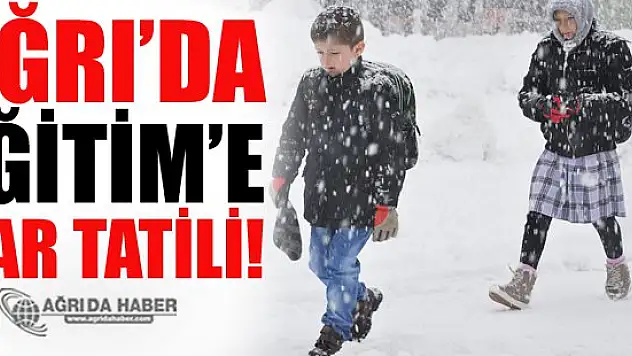 Ağrı'da Yoğun Kar Yağışı Sebebiyle Okullar Tatil Edildi!