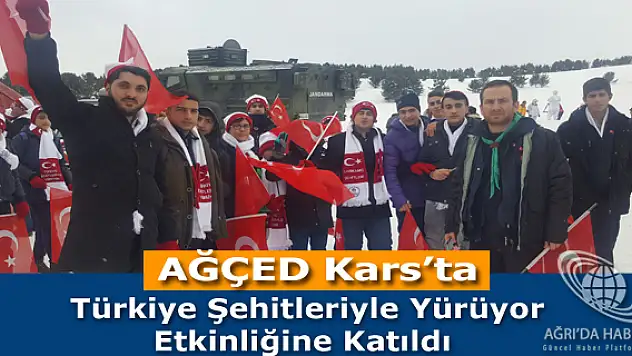 AĞÇED Kars'ta Türkiye Şehitleriyle Yürüyor Etkinliğine Katıldı