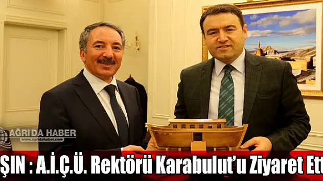 Vali Işın: AİÇÜ Rektörü Abdulhalik Karabulut'u ziyaret etti