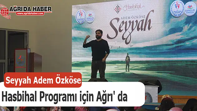 Seyyah Adem Özköse 'Hasbihal Programı' için Ağrı' da