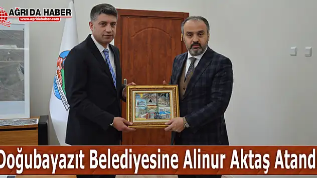 Doğubayazıt Belediyesine Danışman Olarak Alinur Aktaş Atandı