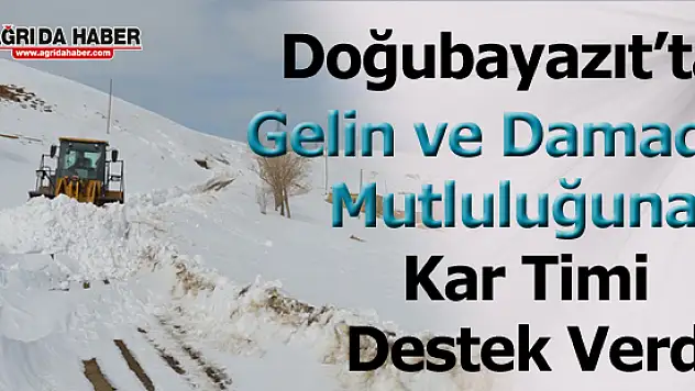 Doğubayazıt'ta Gelin ve Damadın Mutluluğuna Kar Timi Destek Verdi
