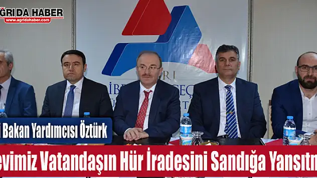 İçişleri Bakan Yardımcısı Öztürk Görevimiz, vatandaşın hür iradesini sandığa yansıtmak