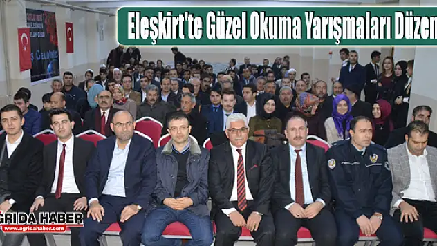 Eleşkirt'te Kur'an-ı Kerim'i Güzel Okuma Yarışmaları Düzenlendi