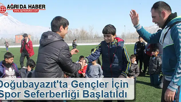 Doğubayazıt'ta gençler için spor seferberliği başlatıldı