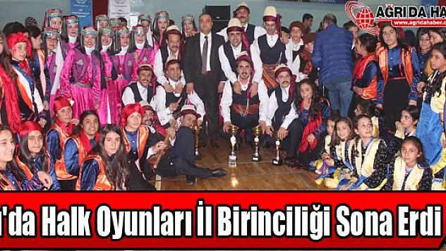 Ağrı'da Kulüpler Arası Halk Oyunları İl Birinciliği Sona Erdi