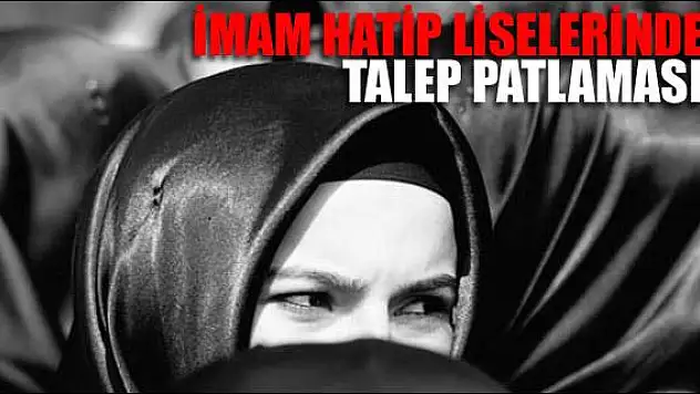 İmam hatip liselerinde talep patlaması