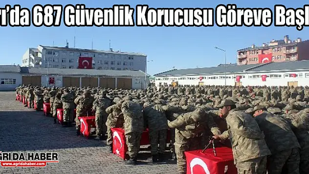 Ağrı'da 687 Güvenlik Korucusu Göreve Başladı
