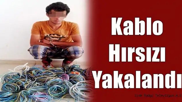Kablo Hırsızlığı yaptığı düşünülen 2 kişi gözaltına alındı