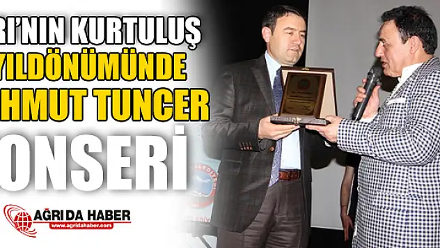 Mahmut Tuncer Ağrı'da Konser Verdi