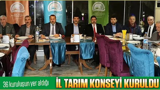 Elazığ Tarım ve Hayvancılık İl Müdürlüğü, Tarım Konseyi kurdu