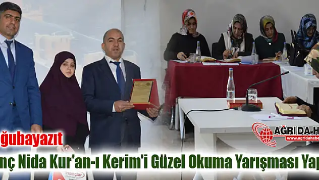 Doğubayazıt'ta Genç Nida Kur'an-ı Kerim'i Güzel Okuma Yarışması Yapıldı