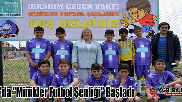 Ağrı'da Minikler Futbol Şenliği Başladı