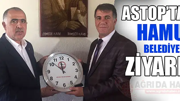 ASTOP'tan Hamur Belediyesine Ziyaret