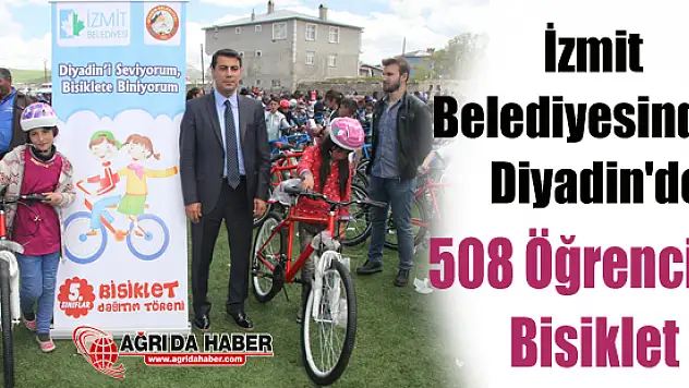 İzmit Belediyesinden Diyadin'de 508 Öğrenciye Bisiklet Hediyesi
