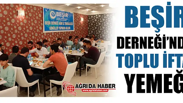 Ağrı Beşir Derneği 400 kişiye iftar verdi.