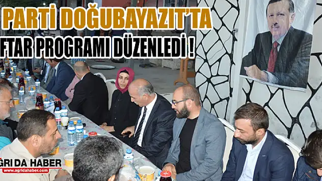 Ak Parti Doğubayazıt'ta iftar programı düzenledi