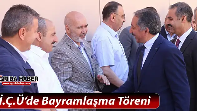 Ağrı İbrahim Çeçen Üniversitesinde Bayramlaşma Töreni