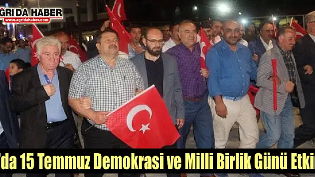 Ağrı'da 15 Temmuz Demokrasi ve Milli Birlik Günü Etkinliği