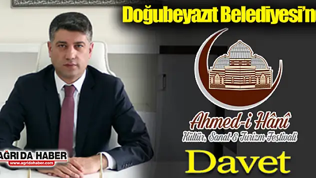 Doğubayazıt Belediyesinden Ahmed-i Hani Kültür Sanat ve Turizm Festivali