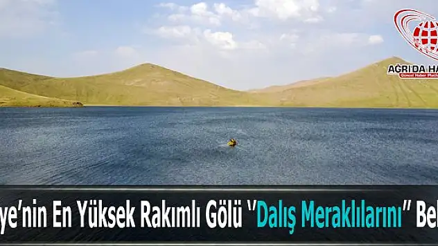 Türkiye'nin En Yüksek Rakımlı Gölü Dalış Meraklılarını Bekliyor