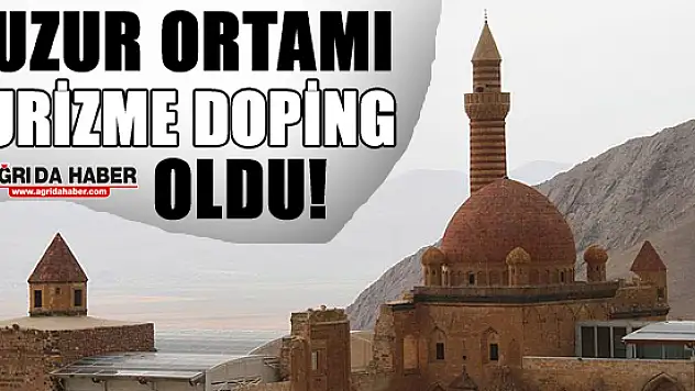 Huzur Ortamı Turizme Doping Oldu