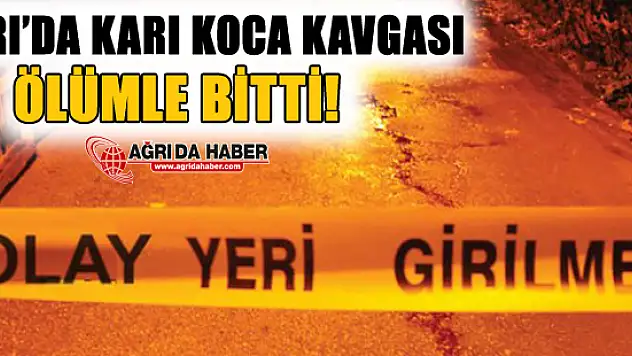 Eşlerin Tartışması Ölümle Bitti