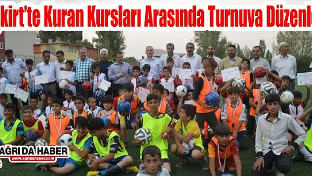Eleşkirt'te Yaz Kur'an Kursları Arasında Futbol Turnuvası Düzenlendi