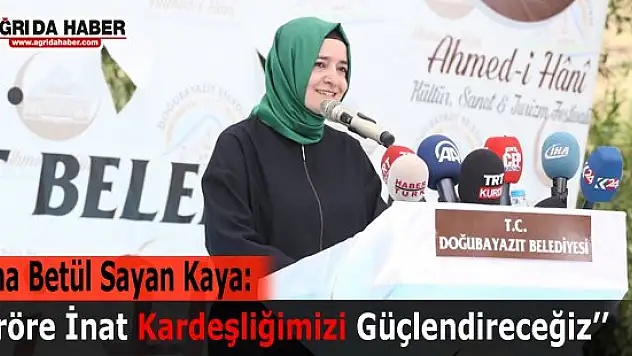 Aile ve Sosyal Politikalar Bakanı Kaya 'Teröre İnat Kardeşliğimizi Güçlendireceğiz'